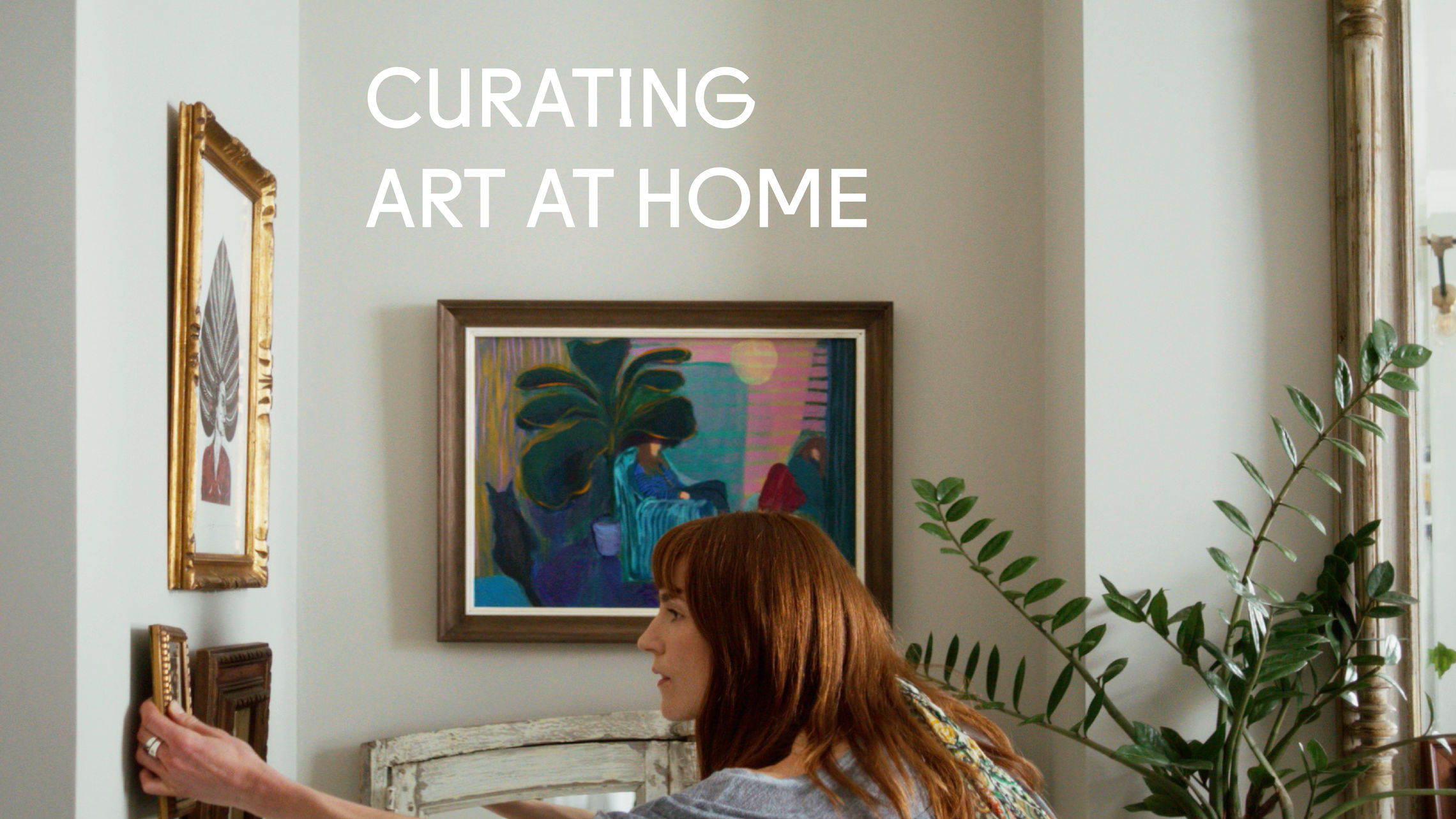 How to Curate Art at Home